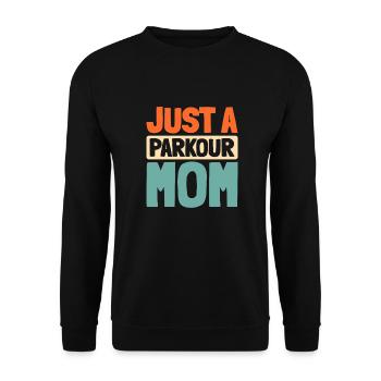 Parkour Just A Parkour Mom - Unisex Sweatshirt - black - Front - Alina (178cm) & Michal (187cm)