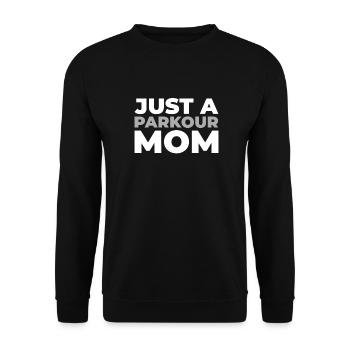 Parkour Just A Parkour Mom - Unisex Pullover - Schwarz - Vorne - Alina (178cm) & Michal (187cm)