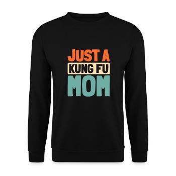 Kung Fu Just A Kung Fu Mom - Unisex Sweatshirt - black - Front - Alina (178cm) & Michal (187cm)
