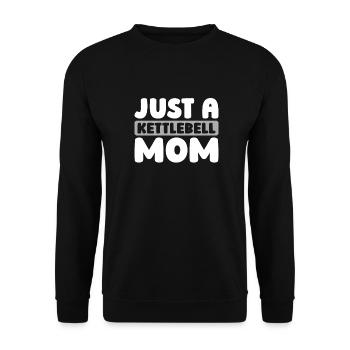 Kettlebell Just A Kettlebell Mom - Unisex Sweatshirt - black - Front - Alina (178cm) & Michal (187cm)