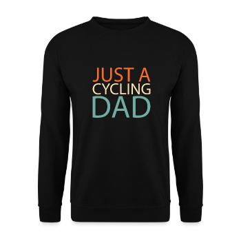 Road Bike Cycling Cyclist Just A Cycling Dad - Unisex Sweatshirt - black - Front - Alina (178cm) & Michal (187cm)
