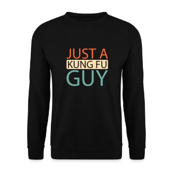 Kung Fu Just A Kung Fu Guy - Unisex Sweatshirt - black - Front - Alina (178cm) & Michal (187cm)