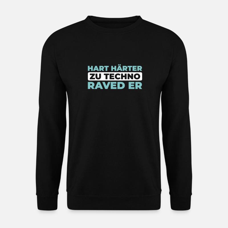 Techno Raver - Unisex Pullover - Schwarz