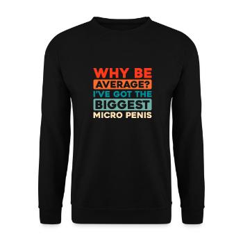 Black Humor Funny - Unisex Sweatshirt - black - Front - Alina (178cm) & Michal (187cm)
