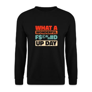 Black Humor Fucked Up Day - Unisex Sweatshirt - black - Front - Alina (178cm) & Michal (187cm)