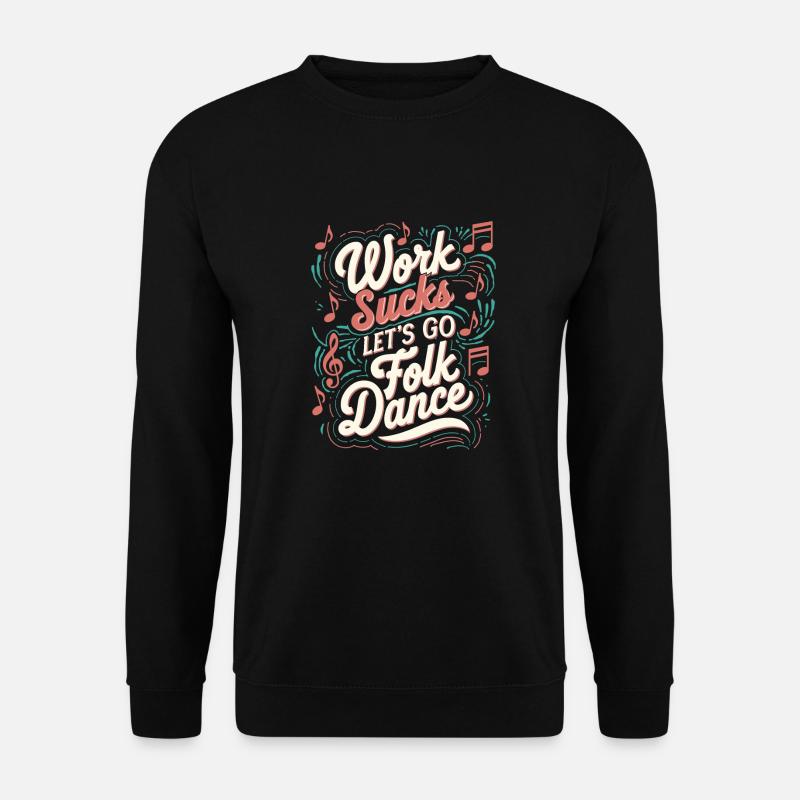 Folk dance - Unisex Sweatshirt - black