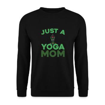 Yoga Just A Yoga Mom - Unisex Sweatshirt - black - Front - Alina (178cm) & Michal (187cm)