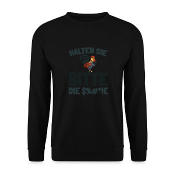 chicken hen please keep your mouth shut - Unisex Sweatshirt - black - Front - Alina (178cm) & Michal (187cm)