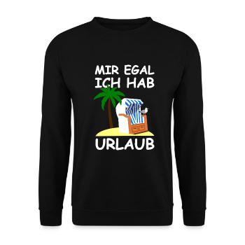 Mir egal ich hab Urlaub - Unisex Pullover - Schwarz - Vorne - Alina (178cm) & Michal (187cm)
