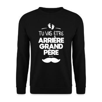 Tu vas être arrière grand père - Sweat-shirt Unisexe - noir - Devant - Alina (178cm) & Michal (187cm)