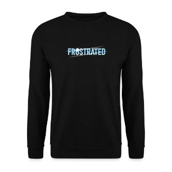 Frustrated statement for stressed people - Unisex Sweatshirt - black - Front - Alina (178cm) & Michal (187cm)