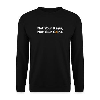 Not Your Keys. Not your Coins Bitcoin Zitat - Unisex Pullover - Schwarz - Vorne - Alina (178cm) & Michal (187cm)