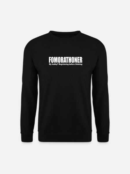Fomorathoner Run Marathon FOMO Training Endurance - Unisex Sweatshirt - black