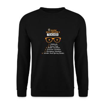 Teacher funny Wieso wurde ich lehrer - Unisex Pullover - Schwarz - Vorne - Alina (178cm) & Michal (187cm)