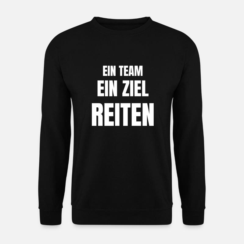 Ein Team, ein Ziel, Reiten. - Unisex Pullover - Schwarz