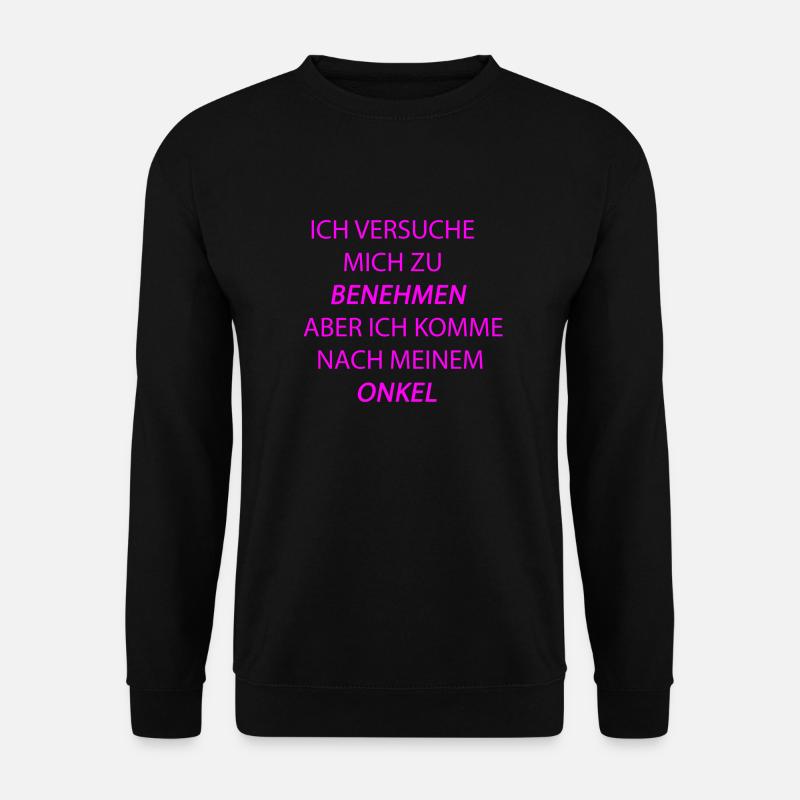 benehmen onkel pink - Unisex Pullover - Schwarz