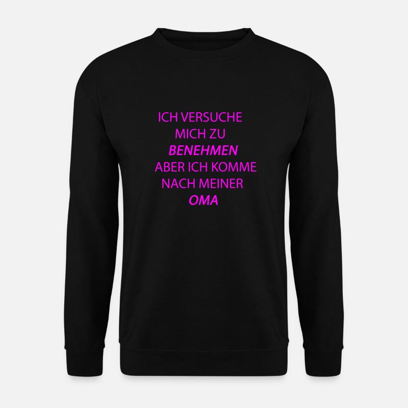 benehmen oma pink - Unisex Pullover - Schwarz