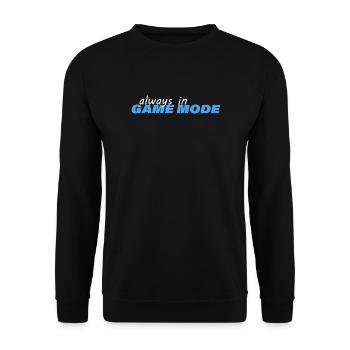 ALWAYS IN GAME MODE - Unisex Sweatshirt - black - Front - Alina (178cm) & Michal (187cm)
