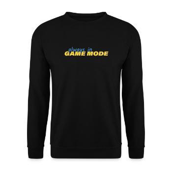 ALWAYS IN GAME MODE - Unisex Sweatshirt - black - Front - Alina (178cm) & Michal (187cm)