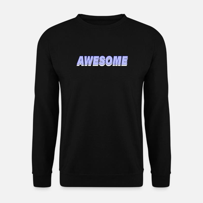 Awesome - Unisex Sweatshirt - black