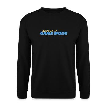 ALWAYS IN GAME MODE - Unisex Sweatshirt - black - Front - Alina (178cm) & Michal (187cm)