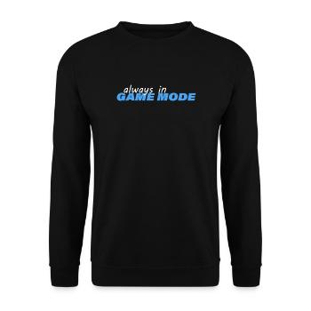 ALWAYS IN GAME MODE - Unisex Sweatshirt - black - Front - Alina (178cm) & Michal (187cm)