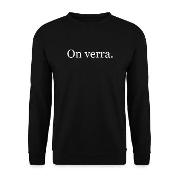 T-shirt “On verra” – humour décalé minimaliste - Sweat-shirt Unisexe - noir - Devant - Alina (178cm) & Michal (187cm)
