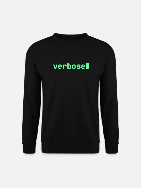 Feeling Verbose | Developer mood - Unisex Sweatshirt - black