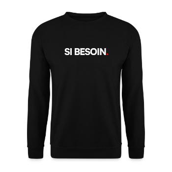 Si besoin - Sweat-shirt Unisexe - noir - Devant - Alina (178cm) & Michal (187cm)