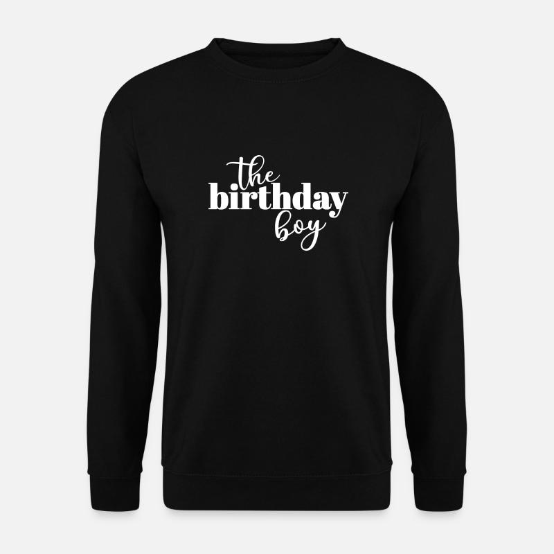 Le garçon d’anniversaire - Sweat-shirt Unisexe - noir