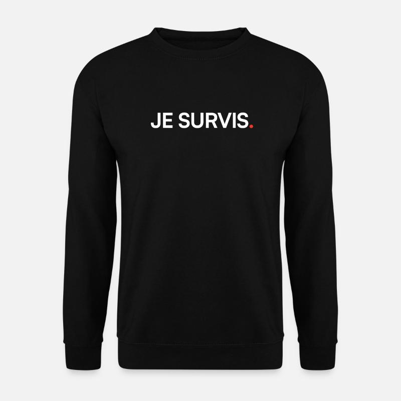 Je survis humour attitude moderne - Sweat-shirt Unisexe - noir