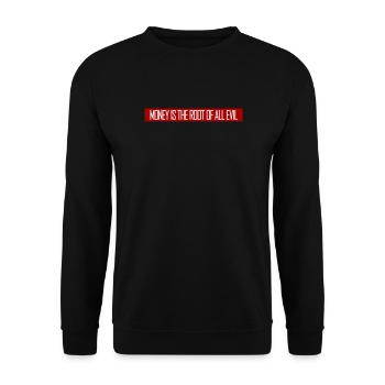 Money Root Evil Capitalism Greed Finance Rich - Unisex Sweatshirt - black - Front - Alina (178cm) & Michal (187cm)