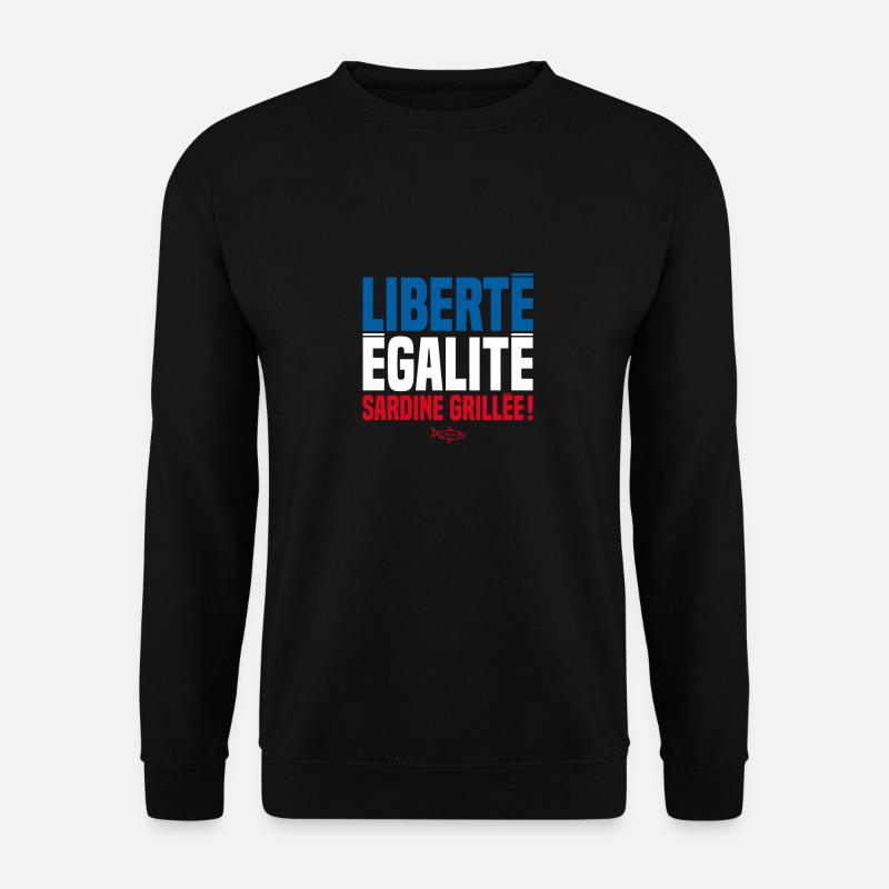 LIBERTY EQUALITY GRILLED SARDINES! - Unisex Sweatshirt - black