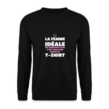 Die ideale Frau, suchen Sie nicht weiter, bin ich - Unisex Pullover - Schwarz - Vorne - Alina (178cm) & Michal (187cm)
