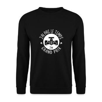 Ich habe keine Zeit, ich habe Grand Prix. Rennsport-Fans - Unisex Pullover - Schwarz - Vorne - Alina (178cm) & Michal (187cm)