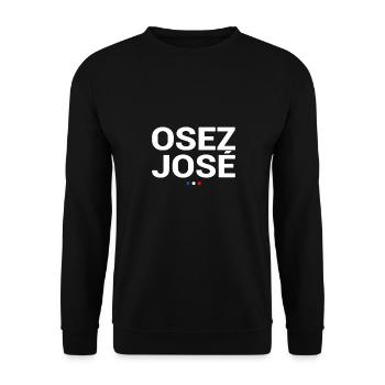 Dare José! Cult slogan - TV series fans - Unisex Sweatshirt - black - Front - Alina (178cm) & Michal (187cm)