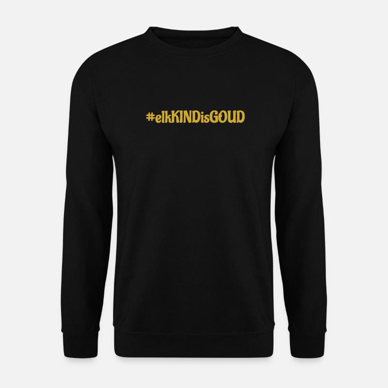 #elkKINDisGOUD - Unisex Sweatshirt - black