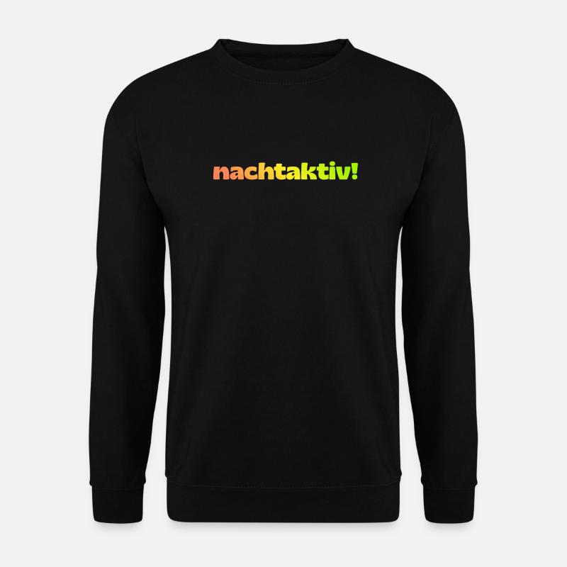 nachtaktiv! - Unisex Pullover - Schwarz