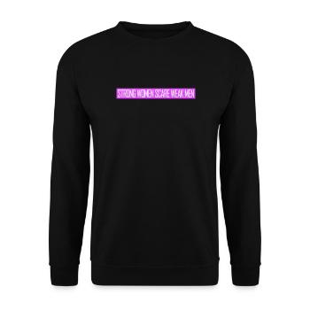 Strong Women Scare Weak Men Confident Feminist - Unisex Sweatshirt - black - Front - Alina (178cm) & Michal (187cm)