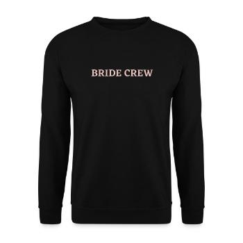 Bride Crew - Unisex Sweatshirt - black - Front - Alina (178cm) & Michal (187cm)