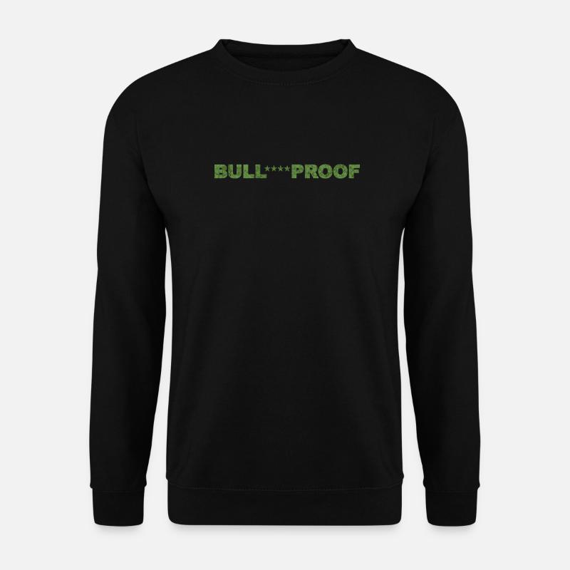 Bull****proof - Unisex Sweatshirt - black