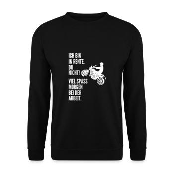 Ich Bin In Rente Viel Spass Arbeit Motorradfahrer - Unisex Pullover - Schwarz - Vorne - Alina (178cm) & Michal (187cm)