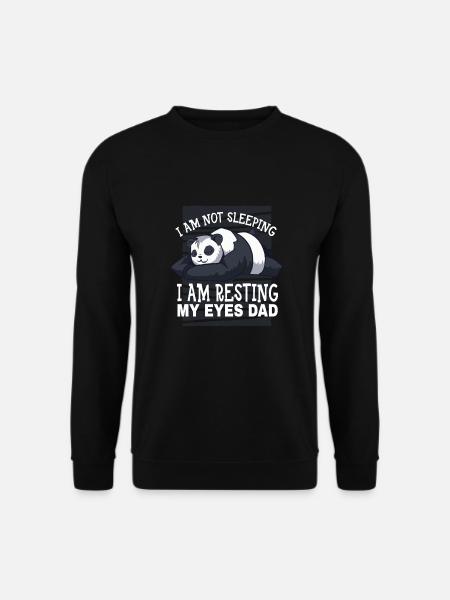 Je ne dors pas je repose mes yeux papa panda - Sweat-shirt Unisexe - noir