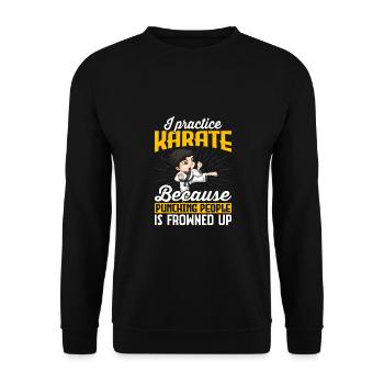 Ich trainiere Karate, weil es schwierig ist, Menschen zu schlagen. - Unisex Pullover - Schwarz - Vorne - Alina (178cm) & Michal (187cm)