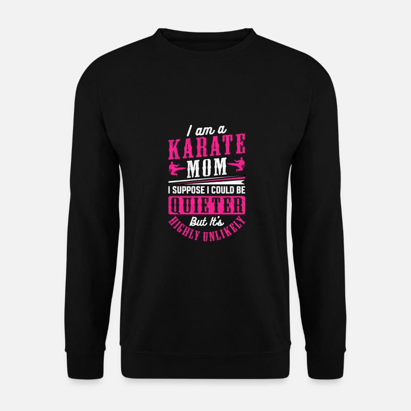 Karate Mom - Unisex Sweatshirt - black
