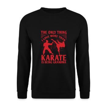 La seule chose que j’aime plus que le karaté, c’est d’être - Sweat-shirt Unisexe - noir - Devant - Alina (178cm) & Michal (187cm)
