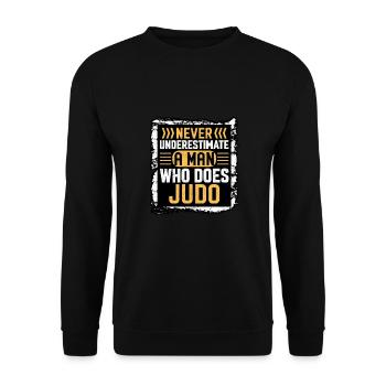 Ne sous-estimez jamais un homme qui fait du judo - Sweat-shirt Unisexe - noir - Devant - Alina (178cm) & Michal (187cm)