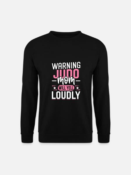 Warnung: Judo-Mama wird laut schreien - Unisex Pullover - Schwarz