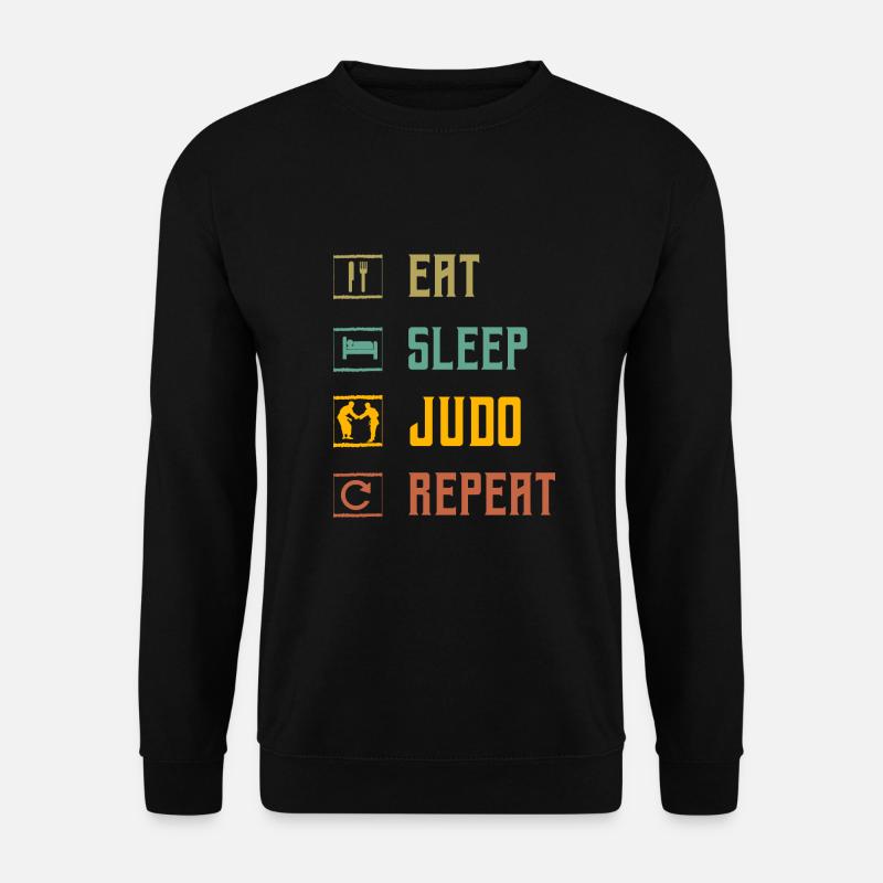 Manger Dormir Judo Répéter - Sweat-shirt Unisexe - noir