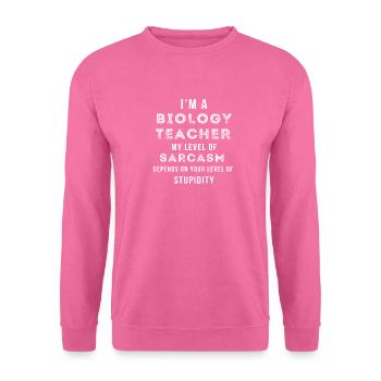 Funny Biologie Spruch Für Biologielehrer Geschenk - Unisex Pullover - Pink - Vorne